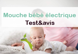 mouche bébé électrique avis